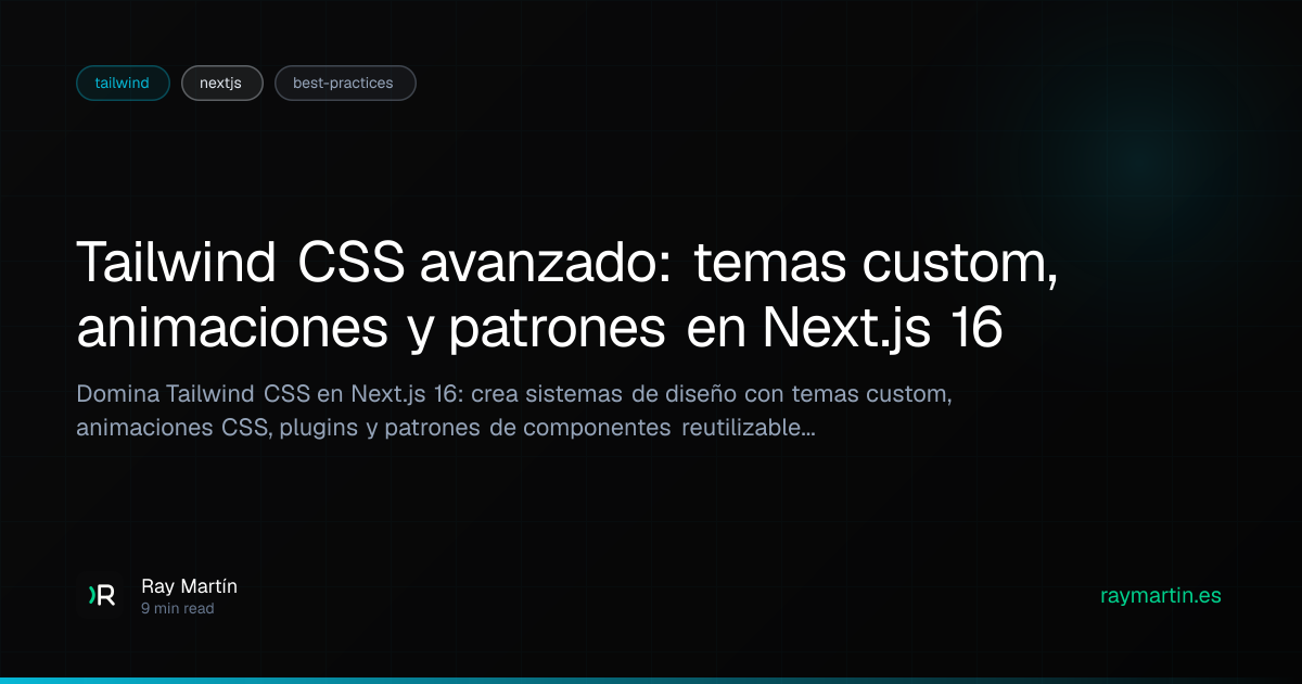 Tailwind CSS avanzado: temas custom, animaciones y patrones en Next.js ...